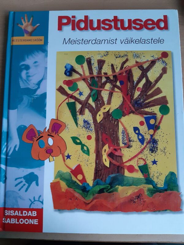 Pidustused- meisterdamist väikelastele