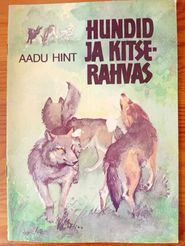 " Hundid ja kitserahvas" Aadu Hint