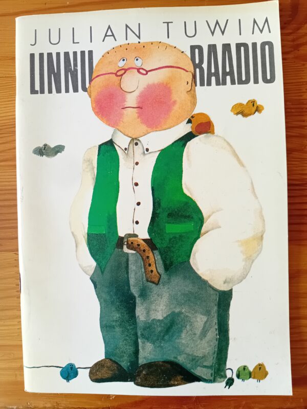"Linnu raadio" Julian Tuwim