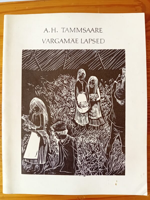 "Vargamäe lapsed" A.H.Tammsaare