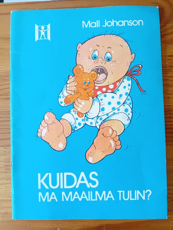 "Kuidas ma maailma tulin" Mall Johanson